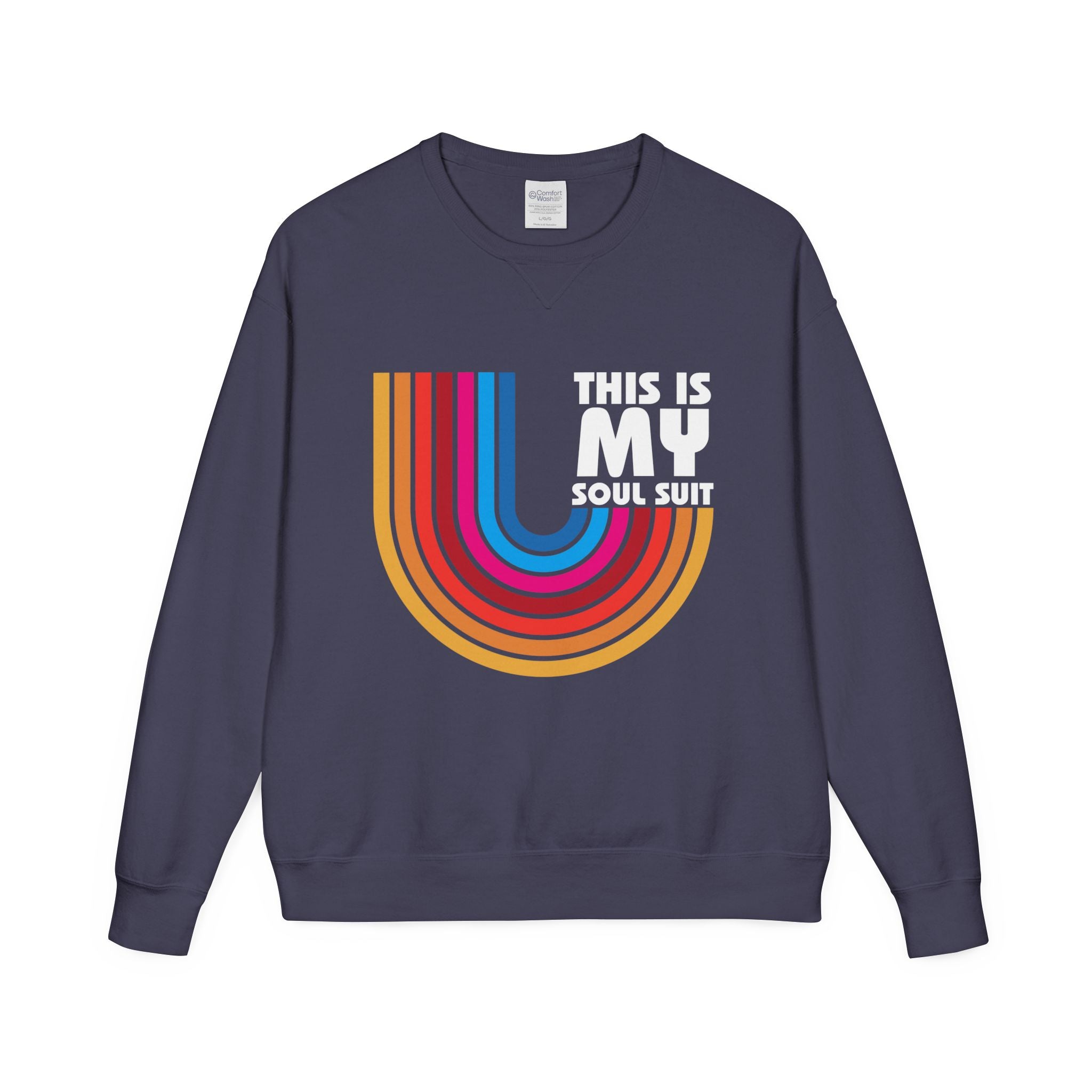 Soul Suit Sweatshirt – Retro Rainbow Crewneck ("This Is My Soul Suit")