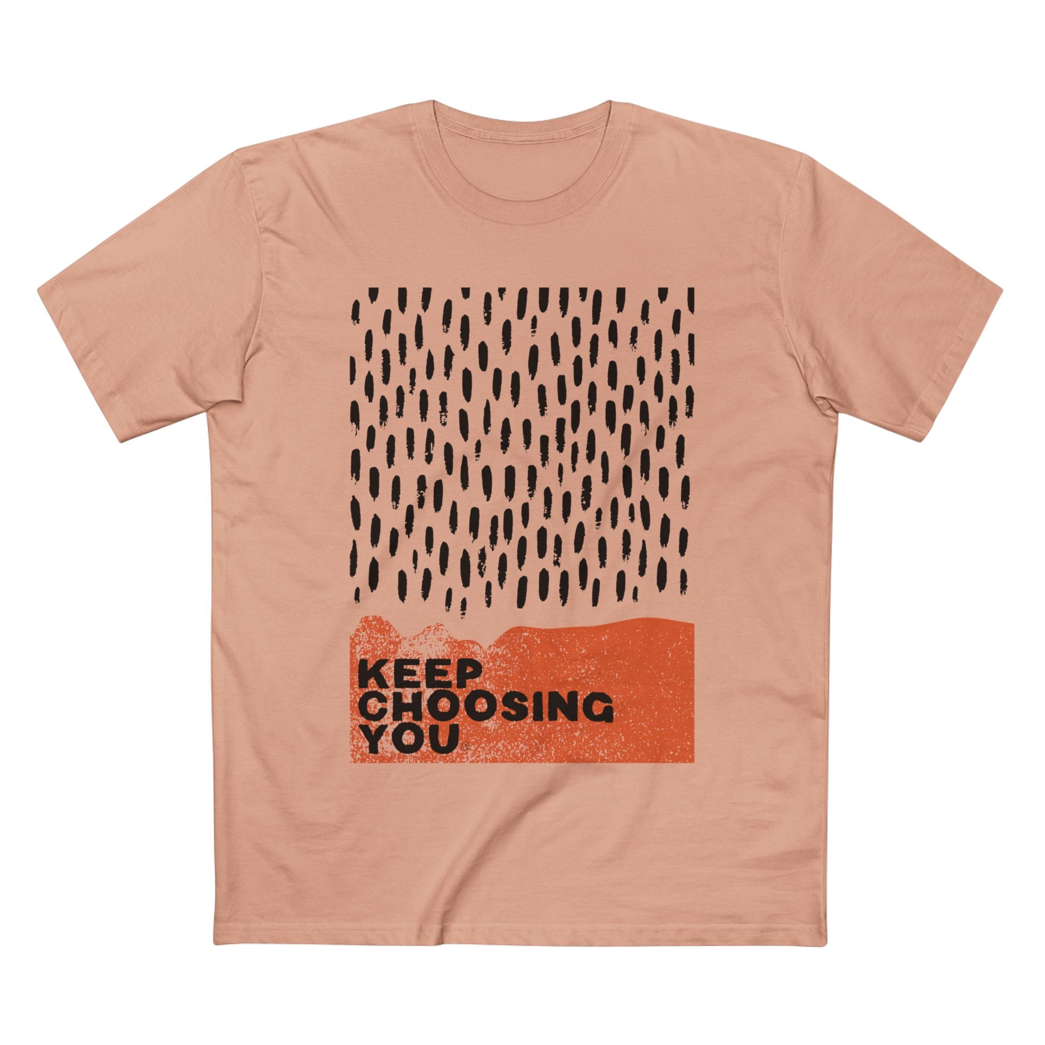 Keep Choosing You T-Shirt — Inspirational Minimalist Graphic Tee
