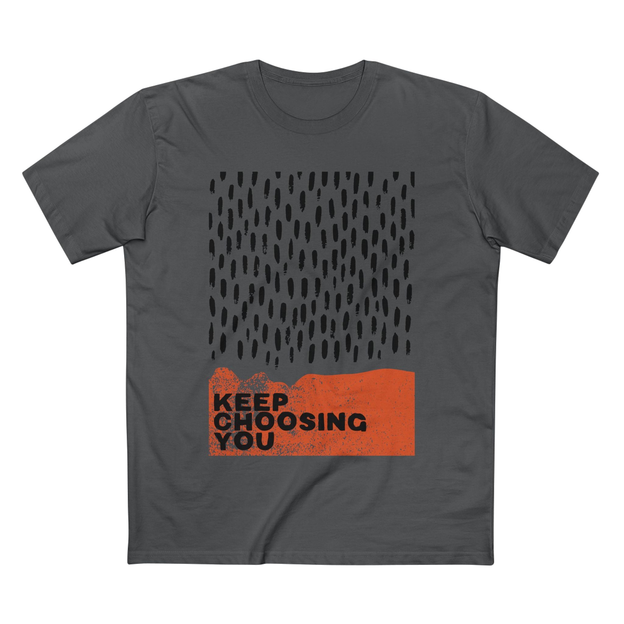Keep Choosing You T-Shirt — Inspirational Minimalist Graphic Tee
