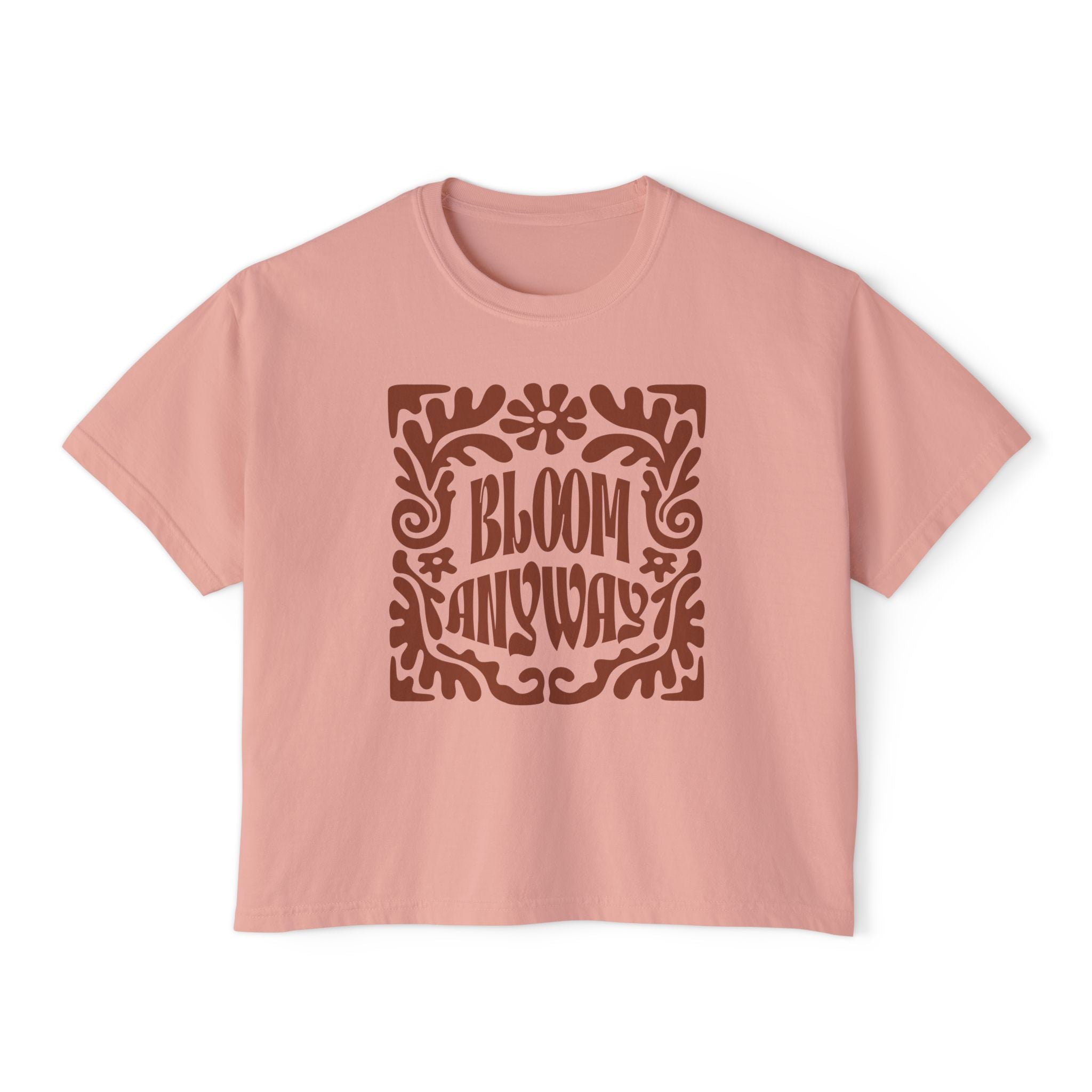 Bloom Anyway Women's Boxy Tee — Retro Floral Inspirational Graphic Shirt