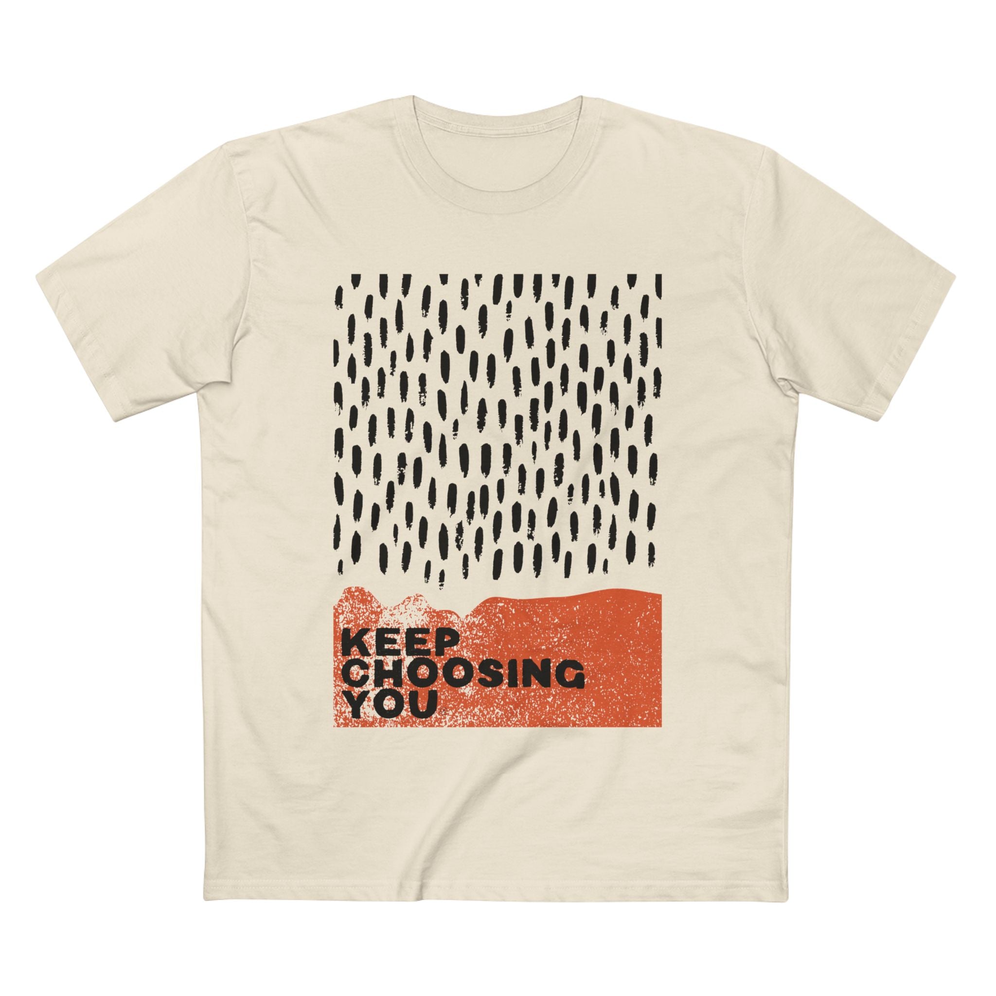 Keep Choosing You T-Shirt — Inspirational Minimalist Graphic Tee