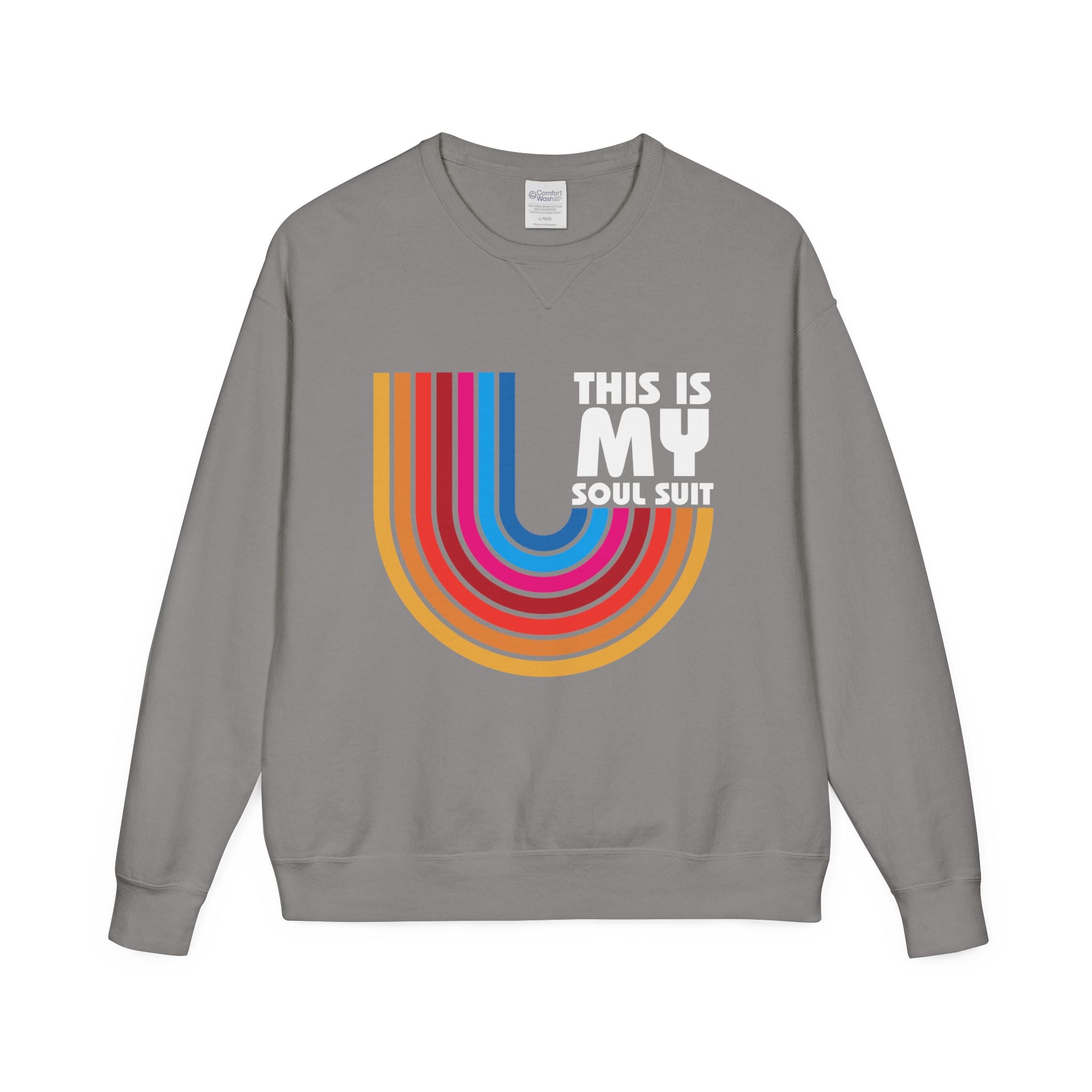 Soul Suit Sweatshirt – Retro Rainbow Crewneck ("This Is My Soul Suit")